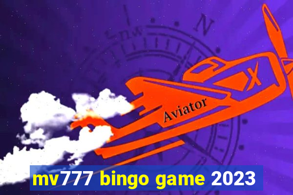 mv777 bingo game 2023