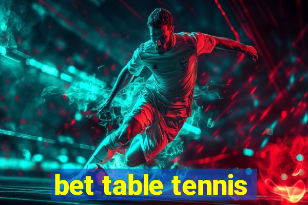 bet table tennis