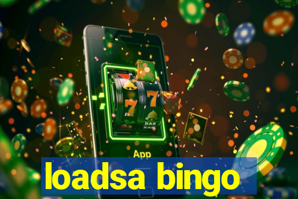 loadsa bingo