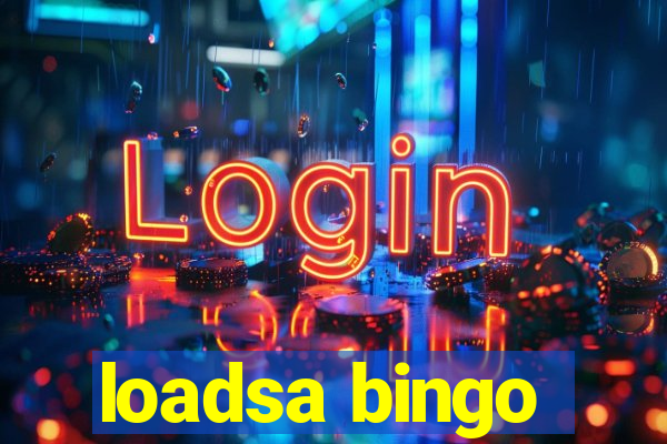 loadsa bingo