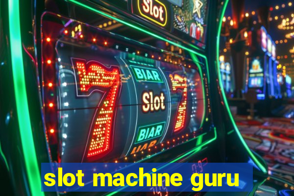 slot machine guru