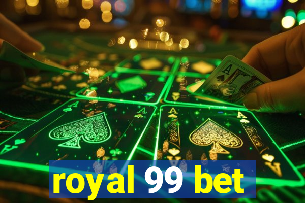 royal 99 bet