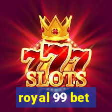 royal 99 bet