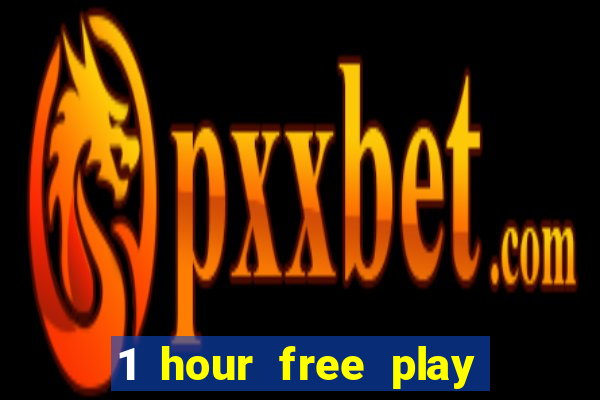 1 hour free play online casinos