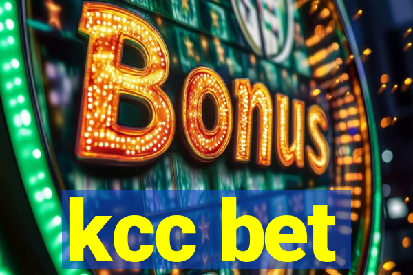 kcc bet