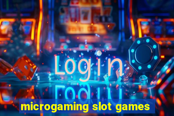 microgaming slot games