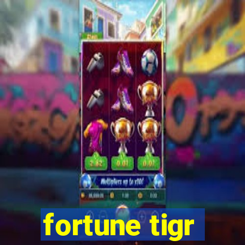 fortune tigr