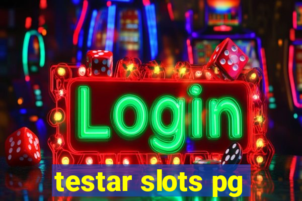 testar slots pg