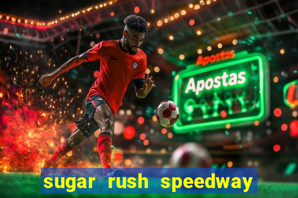 sugar rush speedway download android