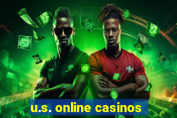 u.s. online casinos