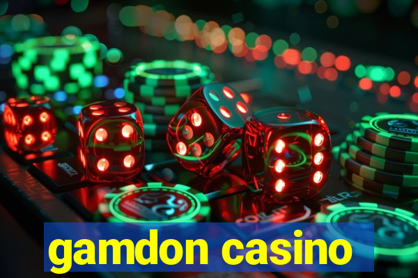 gamdon casino