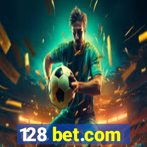 128 bet.com