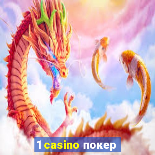 1 casino покер