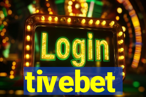 tivebet