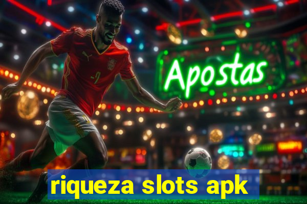 riqueza slots apk