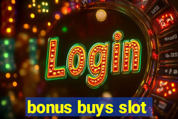 bonus buys slot