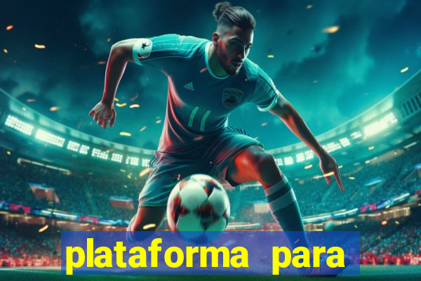 plataforma para jogar o tigrinho