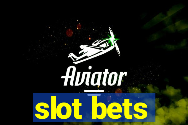 slot bets