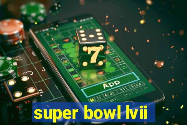 super bowl lvii