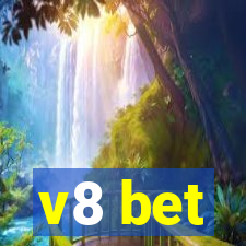 v8 bet