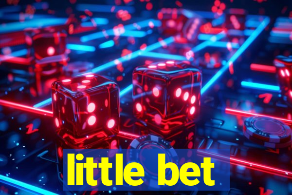 little bet