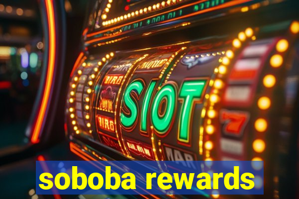 soboba rewards