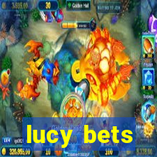 lucy bets