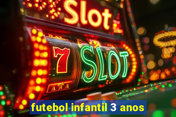 futebol infantil 3 anos