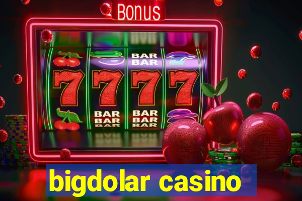 bigdolar casino