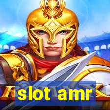 slot amr