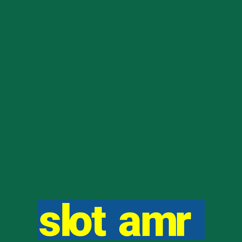 slot amr