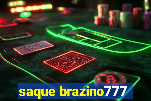 saque brazino777