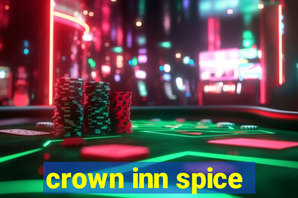 crown inn spice