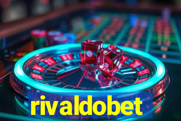 rivaldobet