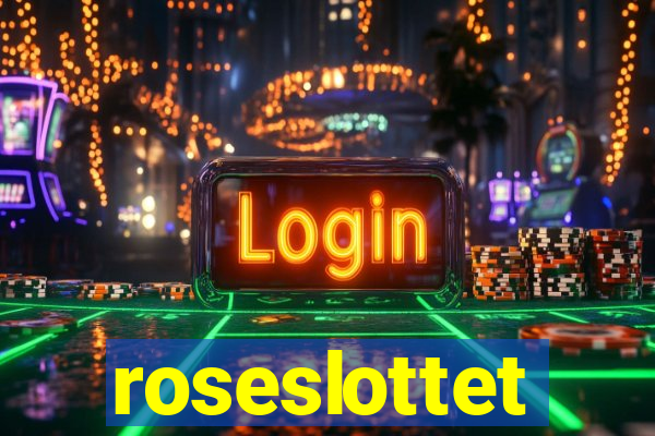 roseslottet