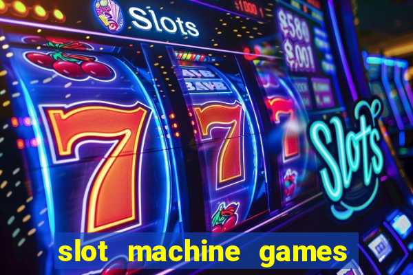 slot machine games for computer