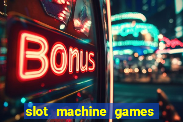 slot machine games for computer