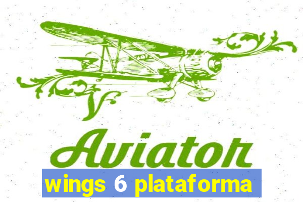 wings 6 plataforma