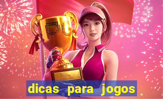 dicas para jogos de hj