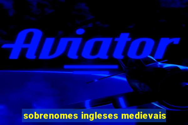 sobrenomes ingleses medievais