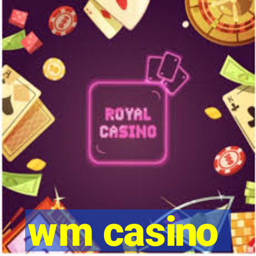 wm casino