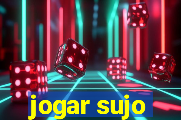 jogar sujo