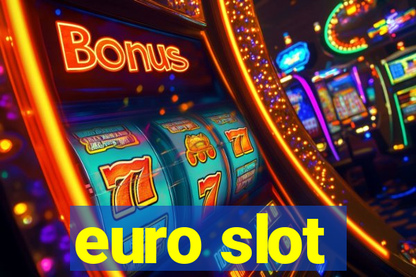 euro slot