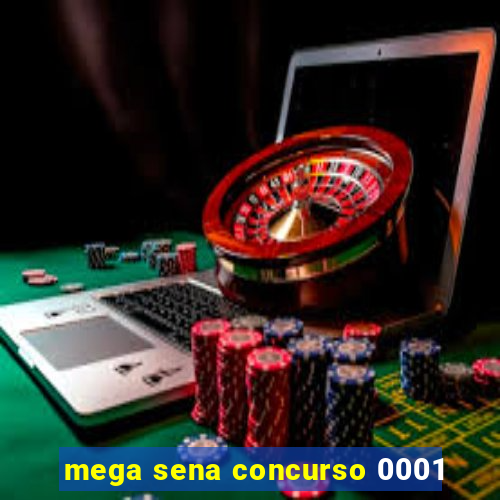 mega sena concurso 0001