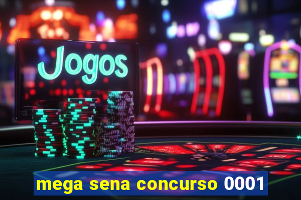 mega sena concurso 0001