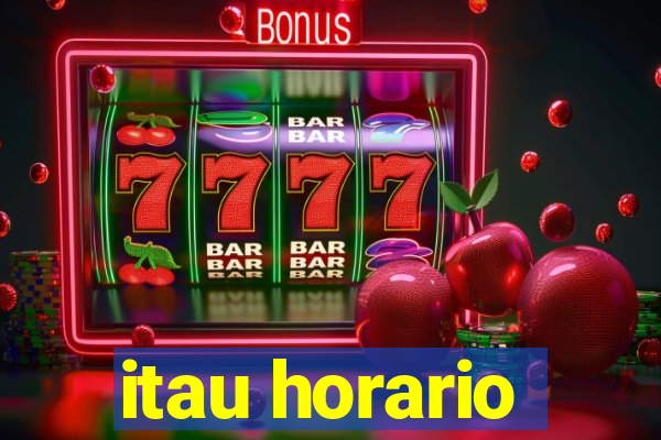 itau horario