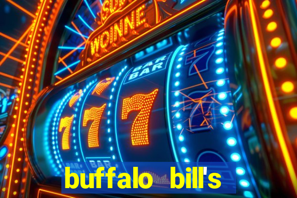 buffalo bill's resort and casino