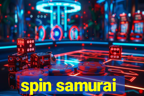 spin samurai