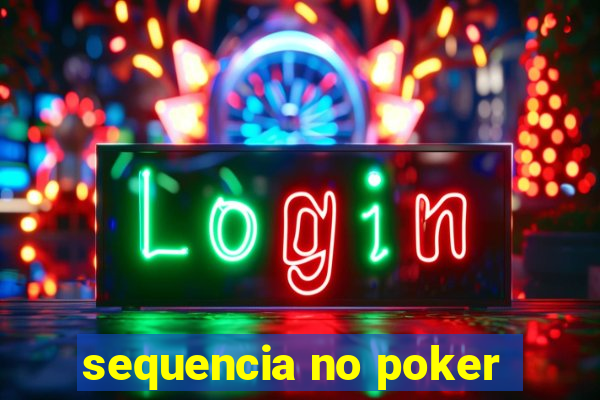 sequencia no poker