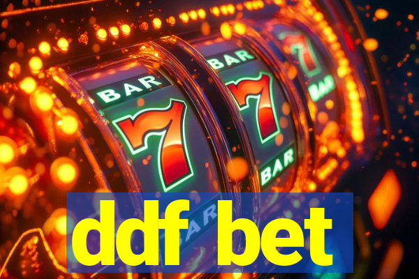 ddf bet